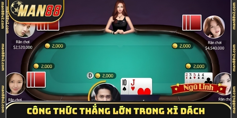 Công thức thắng lớn trong xì dách đổi thưởng