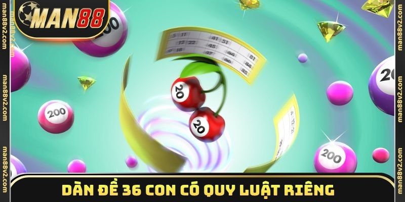 Dàn đề 36 con có quy luật riêng