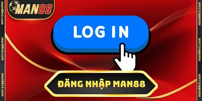 Đăng nhập Man88