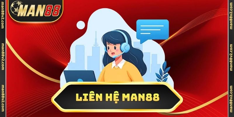 liên hệ Man88