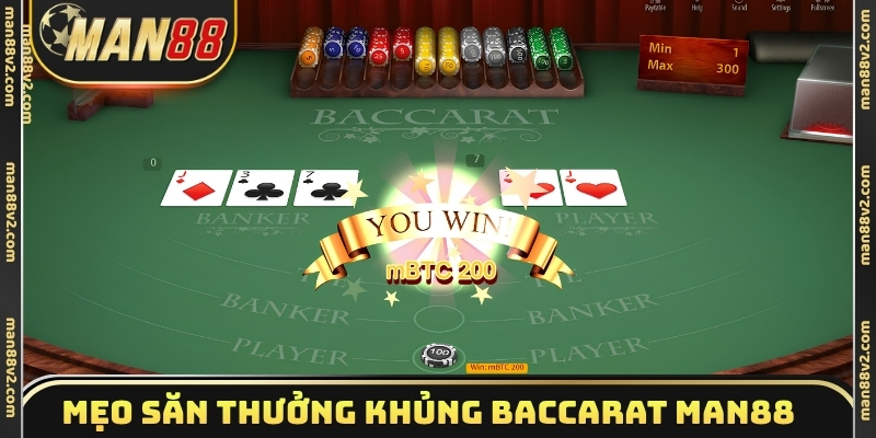 Mẹo nhỏ săn thưởng khủng với Baccarat Man88