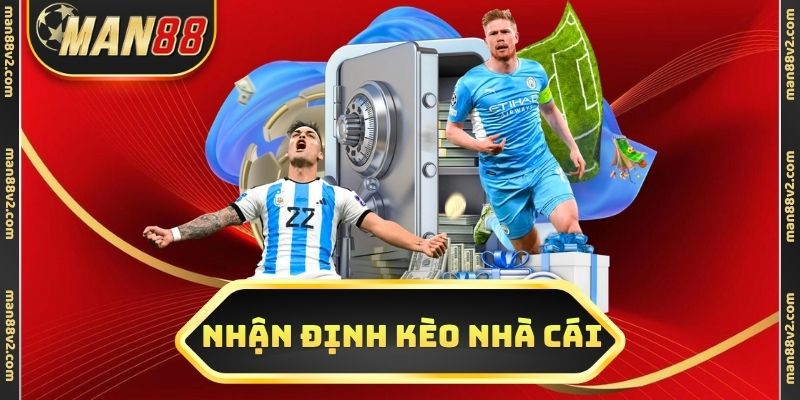 Nhận định kèo nhà cái