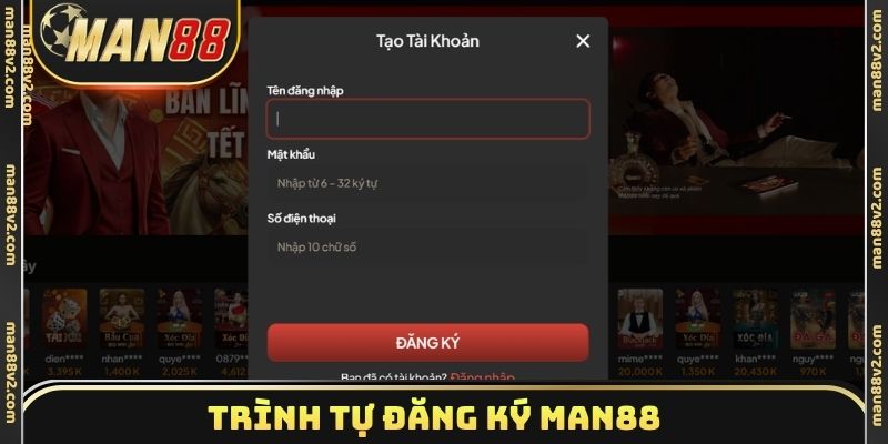 Trình tự đăng ký Man88 